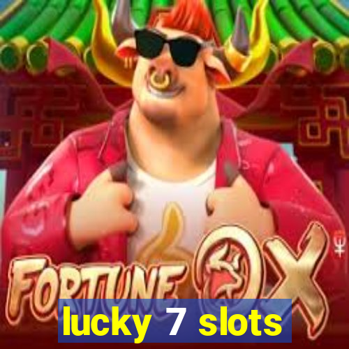 lucky 7 slots